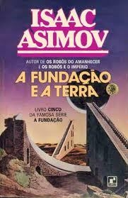 Isaac Asimov - A fundação e a terra