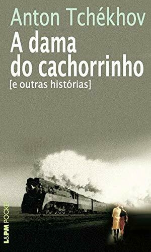 Anton Tchekhov - a dama do cachorrinho