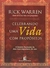 Rick Warren - Celebrando uma vida com propósito