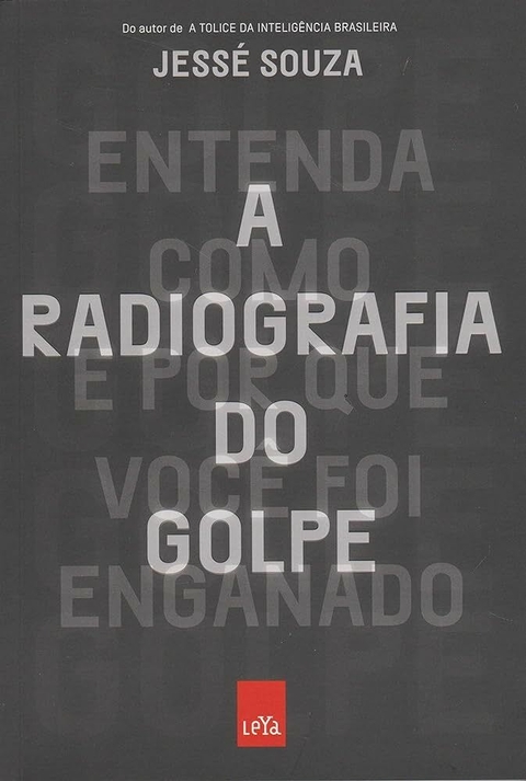 Jessé Souza - A radiografia do golpe