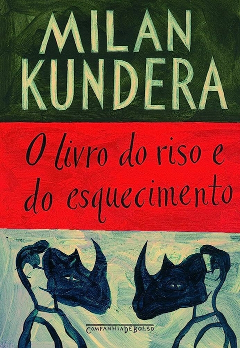 Milan Kundera - O livro do riso e do esquecimento