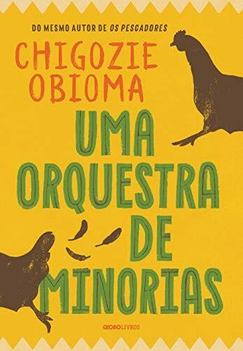 Chigozie Obioma - Uma orquestra de minorias