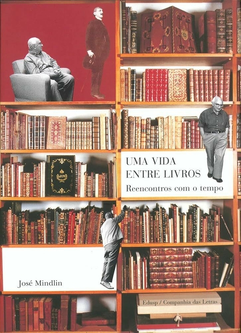 José Mindlin - Uma vida entre livros