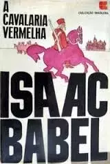 Isaac Babel - A cavalaria vermelha