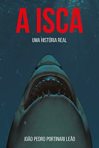 João Pedro Portinari Leão - A isca