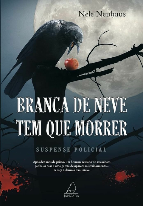 Nele Neuhaus - Branca de neve tem que morrer