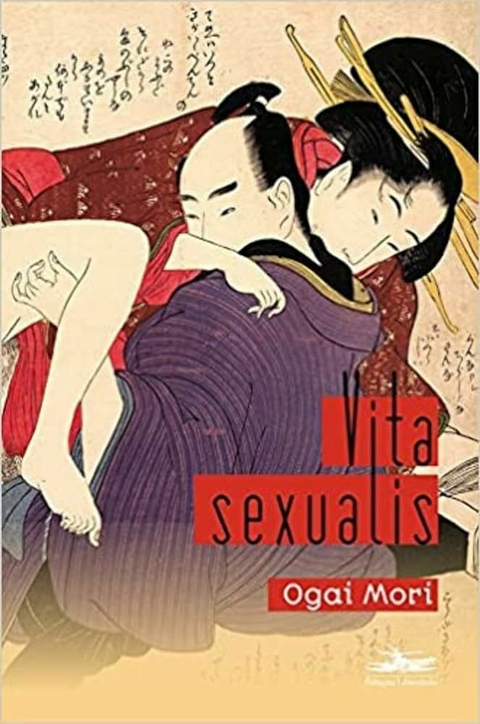 Ogai Mori - Vita sexualis