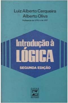 Luiz Alberto Cerqueira Alberto Oliva - Introdução à lógica
