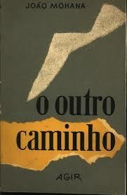 João Mohana - O outro caminho