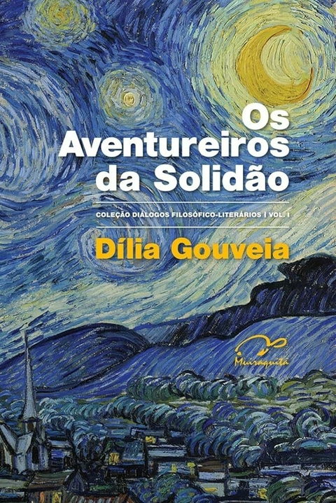 Dília Gouveia - Os aventureiros da solidão