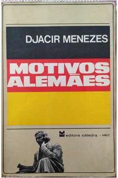 Djacir Menezes - Motivos alemães