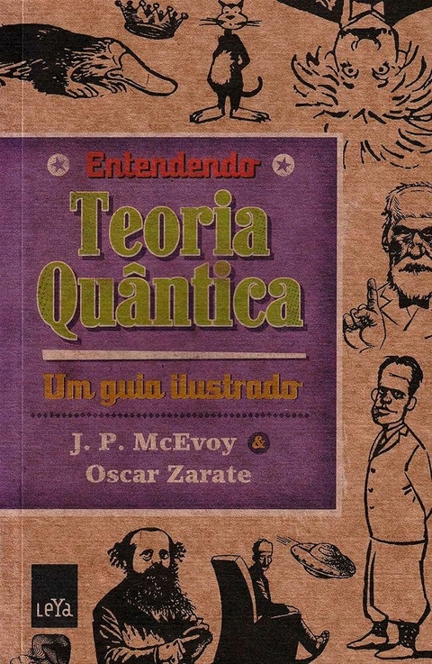 J. P. McEvoy e Oscar Zarate - Entendendo teoria quantica