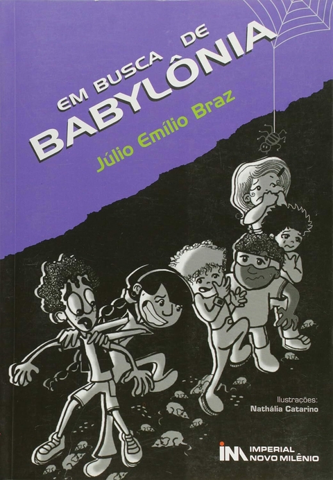 Júlio Emílio Braz - Em busca de Babylônia