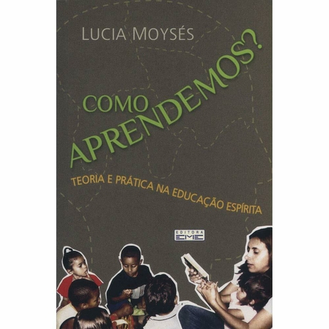 Lucia Moyses - Como aprendemos?