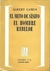 Albert Camus - El mito de Sísifo El hombre rebelde