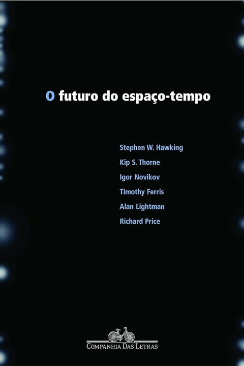 Stephen W Hawking - O futuro do espaço-tempo
