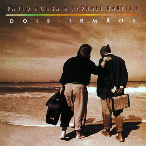 Paulo Moura e Raphael Rabello - Dois irmãos