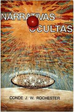 Conde J. W. Rochester - Narrativas ocultas