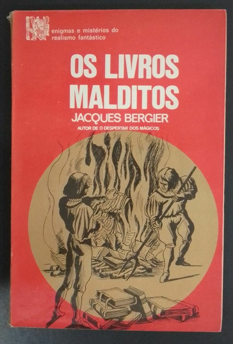 Jacques Bergier - Os livros malditos