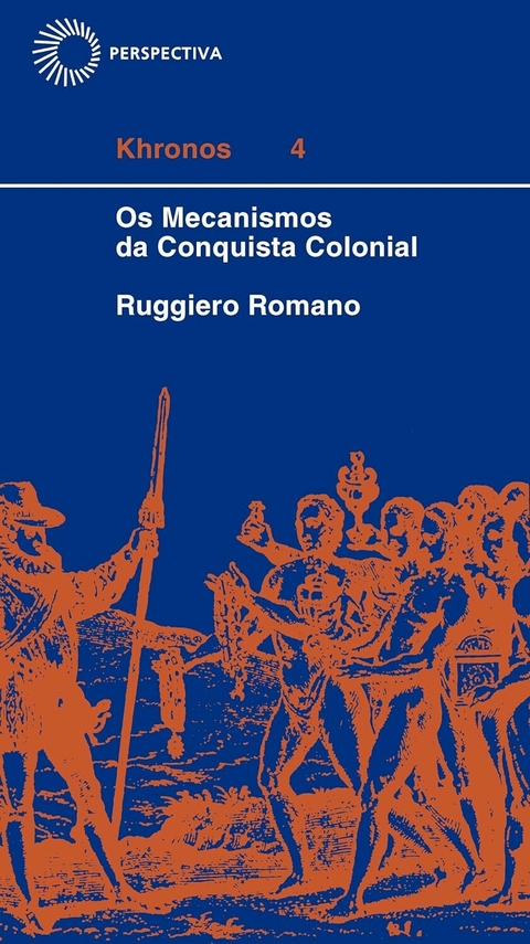 Ruggiero Romano - Mecanismos da conquista colonial