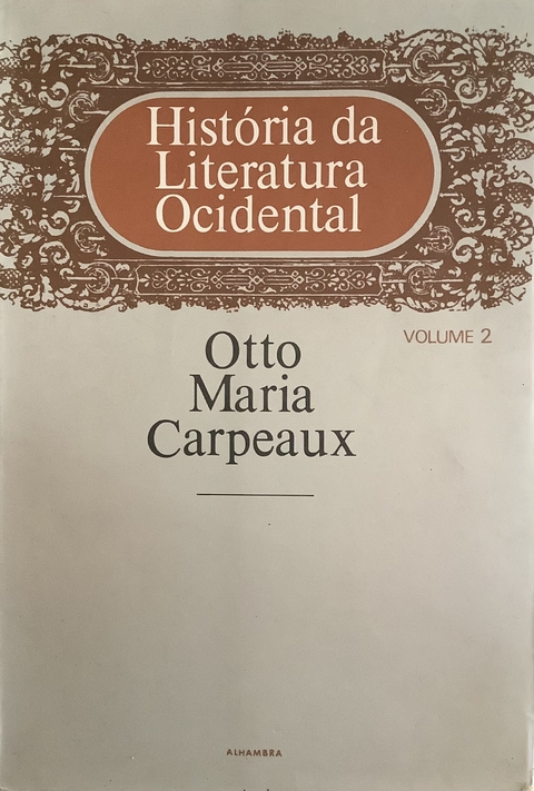 Otto Maria Carpeaux - História da literatura ocidental vol 2