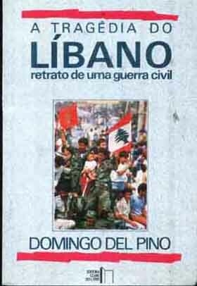 Domingo Del Pino - A tragédia do Líbano
