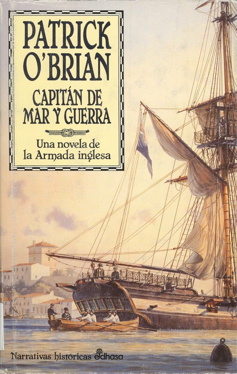Patrick O'Brian - Capitán de mar y guerra