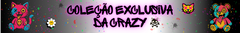 Banner da categoria EXCLUSIVOS DA CRAZY