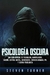 Psicología Oscura - Steven Turner