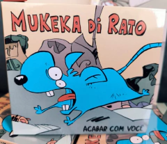 Cd Mukeka Di Rato Acabar Com Você Digipack Nacional Lacrado