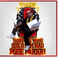 Lp Thaide Vamo Que Vamo Que O Som Não Pode Parar Nacional Lacrado
