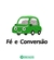 Carro verde bordado com expressão amigável e texto "Fé e Conversão" abaixo.