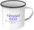 POCILLO "TENGO SED" - comprar en línea