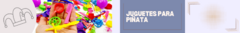 Banner de la categoría Juguetes/Chiches/Sorpresitas para Piñata