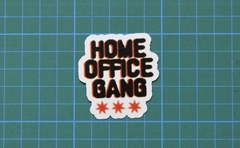 HOME OFFICE GANG