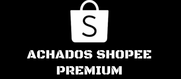 ACHADOS SHOPEE