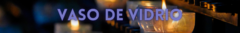 Banner de la categoría Vaso de vidrio