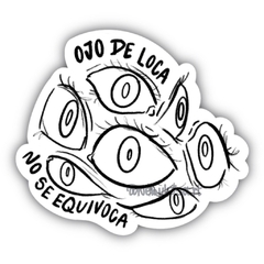 Sticker vinilo - ojo de loca no se equivoca - comprar online