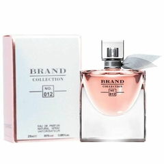 BRAND COLLECTION 012 / INSPIRAÇÃO LA VIE EST BELLE tradicional / 25ML