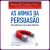 Livro - As Armas da Persuasão - Robert b. Cialdini (Novo e Lacrado) - loja online
