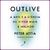 Livro Outlive: A Arte e a Ciência de Viver Mais e Melhor - Peter Attia (Novo e Lacrado) na internet
