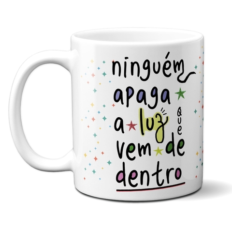 Caneca Xícara Porcelana Presente Positividade Ninguém Apaga