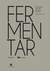 FERMENTAR