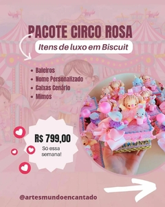 Pacote completo Circo Rosa