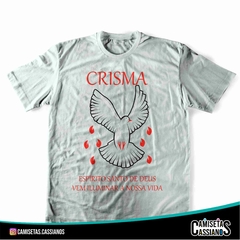Camiseta Crisma - VEM ILUMINAR NOSSA VIDA