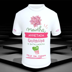 CM19- Camiseta Básica Unissex ou Babylook Dia Das Mães / Mainha