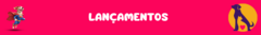 Banner da categoria LANÇAMENTOS