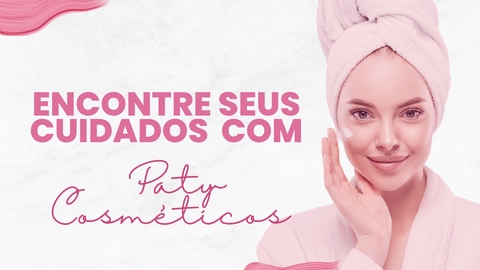 Imagem do banner rotativo Paty Cosméticos 