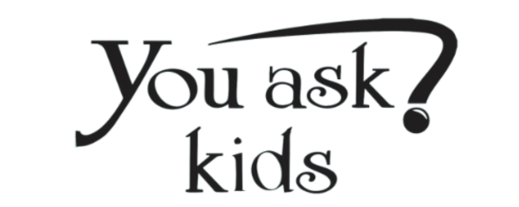 YOU ASK KIDS
