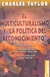 El multiculturalismo y la política del reconocimiento